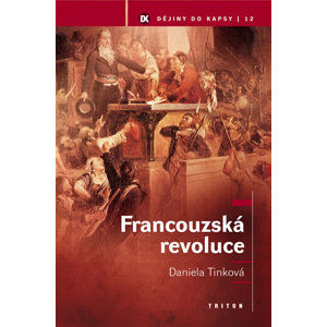 Francouzská revoluce - Tinková Daniela