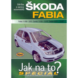 Škoda Fabia 11/99-12/07 - Jak na to? Speciál - neuveden