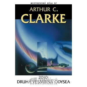 2010 - Druhá vesmírná odyssea (Laser) - Clarke Arthur C.
