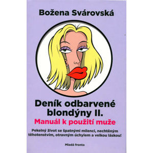 Deník odbarvené blondýny II. - Svárovská Božena