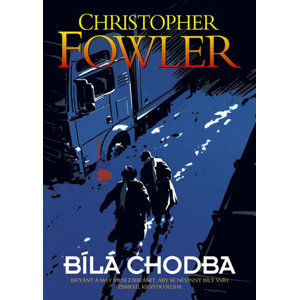 Bílá chodba - Fowler Christopher