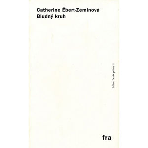 Bludný kruh - Zeminová-Ébert Catherine