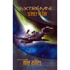 Extrémní science fiction - Ashley Mike