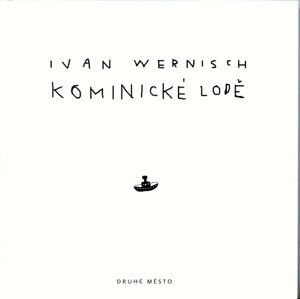 Kominické lodě - Wernisch Ivan
