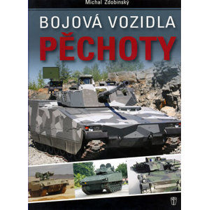 Bojová vozidla pěchoty - Zdobinský Michal