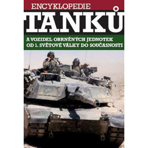 Encyklopedie tanků a vozidel obrněných jednotek od 1. světové války do současnosti - Bishop Chris