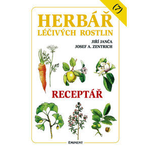 Herbář léčivých rostlin 7 - Receptář - Janča Jiří, Zentrich Josef A.