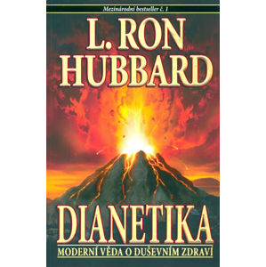 Dianetika - Moderní věda o duševním  zdraví - Hubbard L. Ron