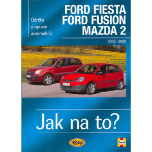Ford Fiesta/Ford Fusion/Mazda 2 - 2002-2008 - Jak na to? - 108. - Jex R.M.