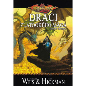 DragonLance (06) - Draci zlatookého mága - Weis Margaret, Hickmanová Tracy