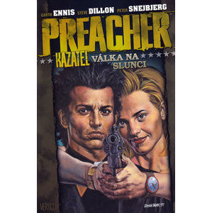 Preacher Kazatel 6 - Válka na slunci - Ennis Garth, Dillon Steve