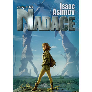 Nadace 3 - Druhá nadace - Asimov Isaac