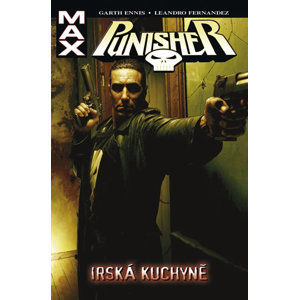 Punisher MAX 2 - Irská kuchyně - Ennis Garth, Fernandez Leandro
