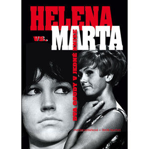 Helena vs. Marta - Dva osudy v jedné knize - Sedláčková Martina, Tauchen Čeněk