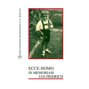 Ecce Homo in Memoriam Jan Fridrich - Sýkorová-Fridrichová Ivana