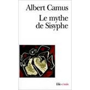Le mythe de Sisyphe - Camus Albert