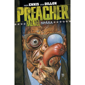 Preacher Kazatel 7 - Spása - Ennis Garth, Dillon Steve