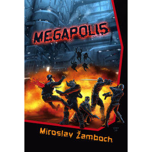 Megapolis - Žamboch Miroslav