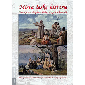 Místa české historie - Toulky po stopách historických událostí - Dvořáček Petr