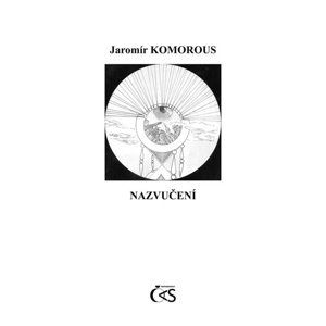 Nazvučení - Komorous Jaromír