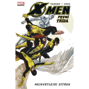 X-Men - První třída - Nejsvětlejší zítřek - Parker Jeff, Cruz Roger