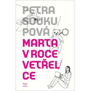 Marta v roce vetřelce - Soukupová Petra