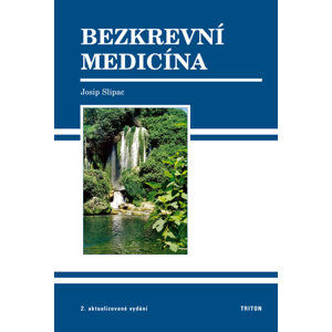 Bezkrevní medicína - 2. vydání - Slipac Josip