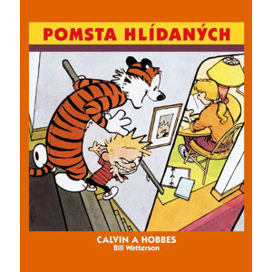 Calvin a Hobbes 5 - Pomsta hlídaných - Watterson Bill