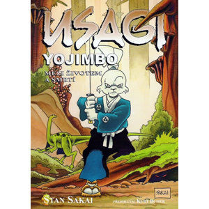 Usagi Yojimbo - Mezi životem a smrtí 2. vydání - Sakai Stan