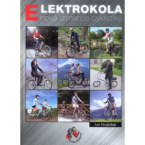 Elektrokola - nová dimenze cyklistiky - Hrubíšek Ivo
