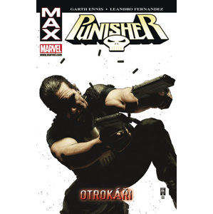 Punisher Max 5 - Otrokáři - Ennis Garth, Fernandez Leandro