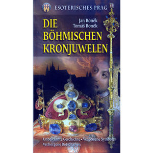 Die Böhmischen Kronjuwelen - Boněk Jan