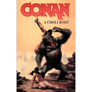 Conan a údolí bohů - Blanc Christopher