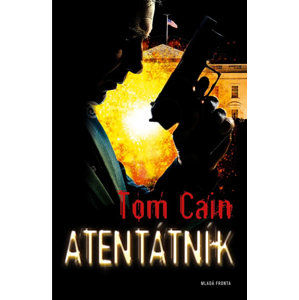 Atentátník - Cain Tom