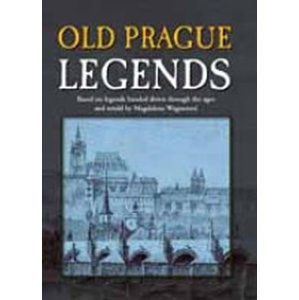 Old Prague Legends - Wagnerová Magdalena
