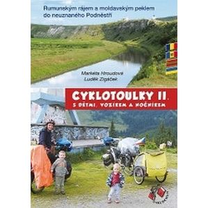 Cyklotoulky II. s dětmi, vozíkem a nočníkem - Hroudová Markéta, Zigáček Luděk,