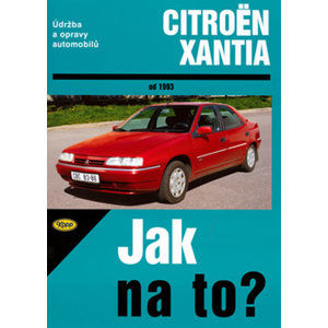 Citroën Xantia od 1993 - Jak na to? č. 73 - Etzold Hans-Rudiger Dr.