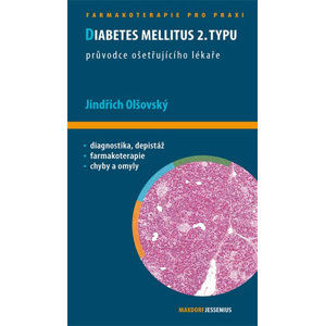 Diabetes mellitus 2. typu - Průvodce ošetřujícího lékaře - Olšovský Jindřich