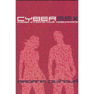 Cybersex - Forma internetové komunikace - Divínová Radana