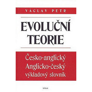 Evoluční teorie - Česko-angl., anglicko-český výkladový slovník - Petr Václav