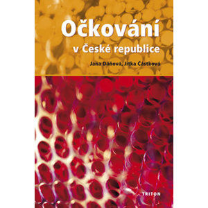 Očkování v České republice - Dáňová Jana, Částková Jitka