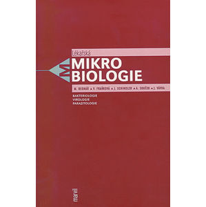 Lékařská mikrobiologie - Bakteriologie, virologie, parazitologie - Bednář Marek