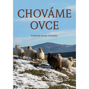 Chováme ovce - Brázda - Horák a kolektiv František