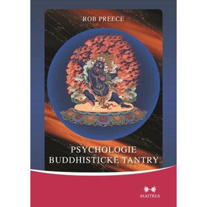 Psychologie buddhistické tantry - Preece Rob