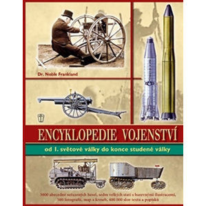 Encyklopedie vojenství ve 20. století - Od první světové války do konce studené války - Frankland Noble