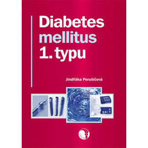 Diabetes mellitus 1. typu - Perušičová Jindřiška