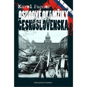 Osudové okamžiky Československa - Pacner Karel