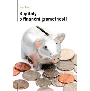 Kapitoly o finanční gramotnosti - Bertl Ivan