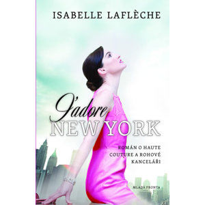 J´Adore New York - Lafleche Isabelle