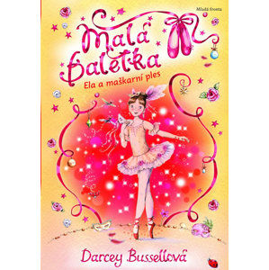 Malá Baletka - Ela a maškarní ples - Bussellová Darcey